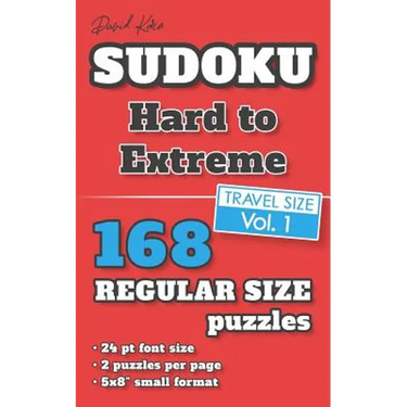 David Karn Sudoku - Hard to Extreme Vol 1: 168 Puzzles, Travel Size, Regular Print, 24 pt font size, 2 puzzles per page