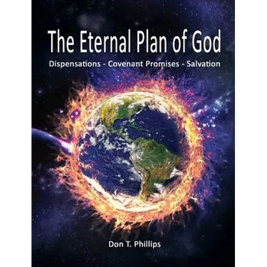 The Eternal Plan of God: Dispensations - Covenant Promises - Salvation