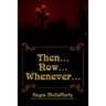 Then... Now... Whenever...