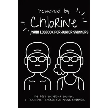 Powered By Chlorine: The Best Swimming Journal & Training Tracker For Young Swimmers
