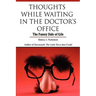 Thoughts While Waiting in the Doctor's Office: The Funny Side of Life