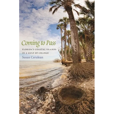 Coming to Pass: Florida's Coastal Islands in a Gulf of Change