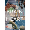 Brain and Heart: The Triumphs and Struggles of a Pediatric Neurosurgeon