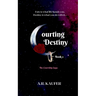 Courting Destiny