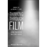Thinking Through Film
