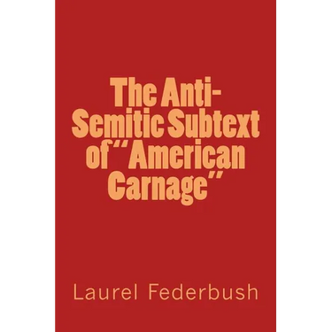 The Anti-Semitic Subtext of "American Carnage"