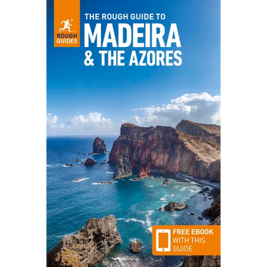 The Rough Guide to Madeira and the Azores: Travel Guide with eBook