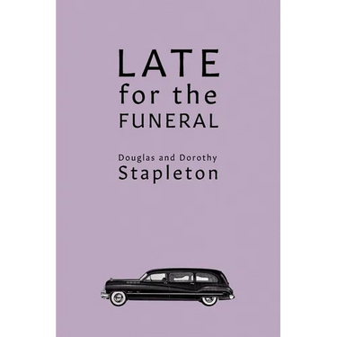 Late for the Funeral