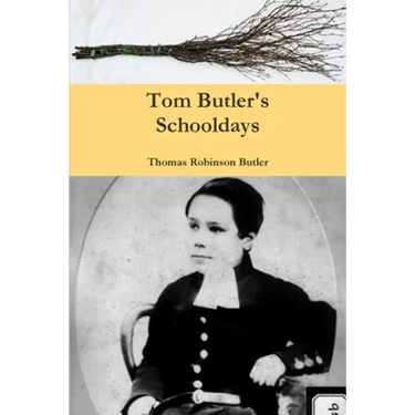 Tom Butler's Schooldays