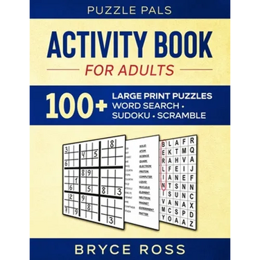 Activity Book For Adults: 100+ Large Font Sudoku, Word Search, and Word Scramble Puzzles