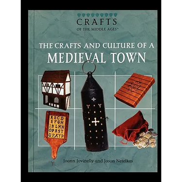 The Crafts and Culture of a Medieval Town