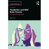 Headaches and Mild Brain Trauma: A Practical Therapy Guide