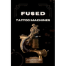 Fused Tattoo Machines: Tattoo Machines Builders worldwide collaboration
