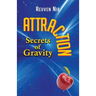 Attraction: Secrets of Gravity