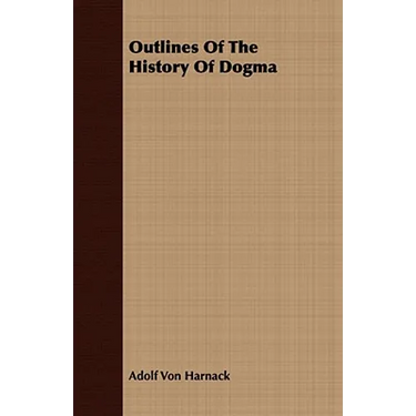 Outlines Of The History Of Dogma