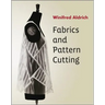 Fabrics and Pattern Cutting