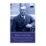 Arthur Conan Doyle - The Wanderings of a Spiritualist: "What one man can invent, another can discover."