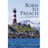 Born to Preach