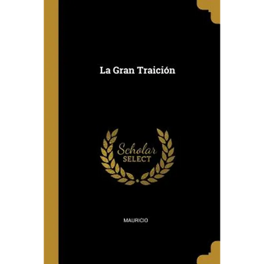 La Gran Traición