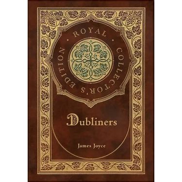 Dubliners (Royal Collector's Edition) (Case Laminate Hardcover with Jacket)