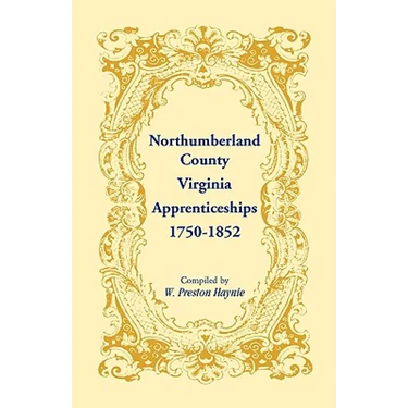 Northumberland County, Virginia Apprenticeships, 1750-1852