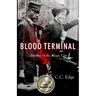 Blood Terminal: Murder in the Magic City