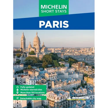 Michelin Travel Guides Short Stays: Paris: Fully Updated and Includes Detachable Map