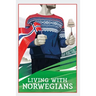 Living with Norwegians: The guide for moving to and surviving Norway