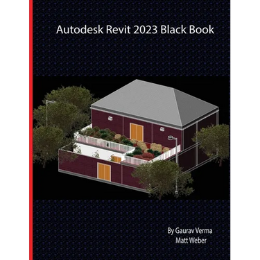 Autodesk Revit 2023 Black Book