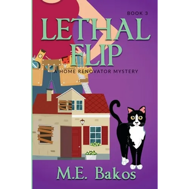 Lethal Flip, A Home Renovator Mystery