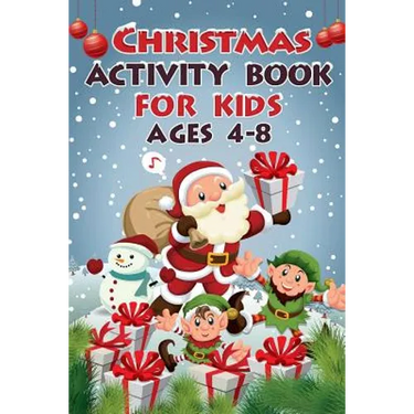 Christmas Activity Book for Kids Ages 4-8: 50+ Activities for Kids (3 Edition)