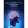 Head Acupuncture of Dr. Shun Fa Jiao