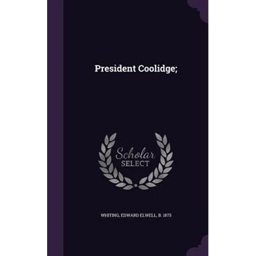 President Coolidge;