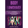 Body Language: Learn the Secrets of Psychology and Mind Control Using Nlp, Brainwashing (Use Manipulation to Gain Self Confidence, Learn How to Analyz