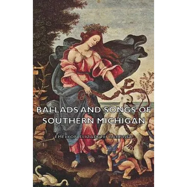Ballads and Songs of Southern Michigan