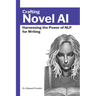 Crafting Novel AI: Harnessing the Power of NLP for Writing