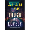 Tough and Lovely: A Crime Thriller and a Reckoning