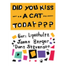 Did You Kiss a Cat Today: Poems for Children