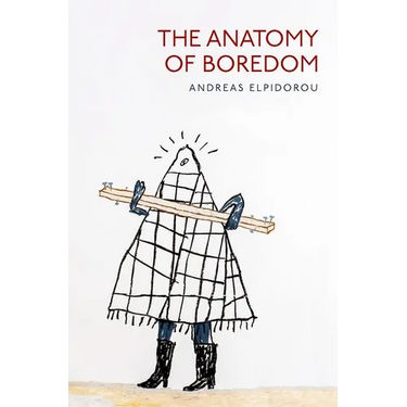The Anatomy of Boredom