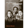 Righteous Propagation: African Americans and the Politics of Racial Destiny After Reconstruction
