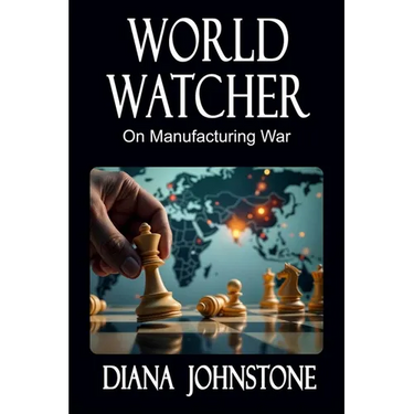 World Watcher: On Manufacturing War