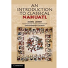 An Introduction to Classical Nahuatl