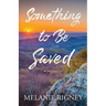 Something to Be Saved