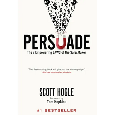 Persuade: The 7 Empowering Laws of the Salesmaker