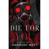 Die for You