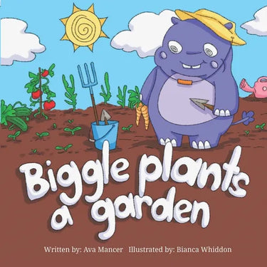 Biggle Plants a Garden