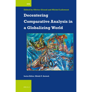 Decentering Comparative Analysis in a Globalizing World