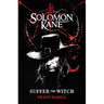 Solomon Kane: Suffer the Witch