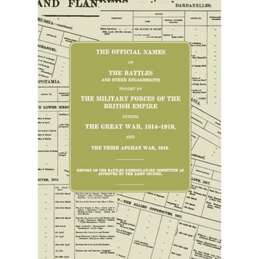 The Great War: Battles Nomenclature Committee Report