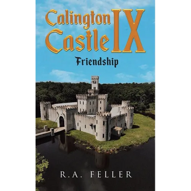 Calington Castle IX: "Friendship"